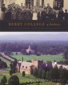 Berry College : A History