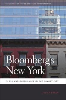 Bloomberg's New York : Class and Governance in the Luxury City