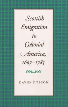 Scottish Emigration to Colonial America, 1607-1785