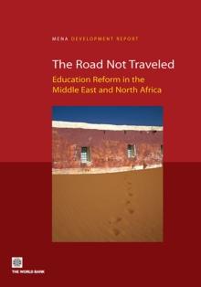 The Road Not Traveled : Education Reform in the Middle East and North Africa