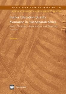 Higher Education Quality Assurance in Sub-Saharan Africa : Status, Challenges, Opportunities, and Promising Practices