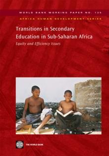 Transitions in Secondary Education in Sub-Saharan Africa : Equity and Efficiency Issues