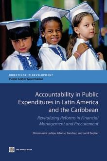 Accountability in Public Expenditures in Latin America and the Caribbean : Revitalizing Reforms in Financial Management and Procurement