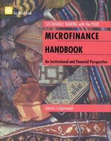 Microfinance Handbook : An Institutional and Financial Perspective