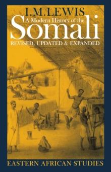 A Modern History of the Somali : Nation and State in the Horn of Africa