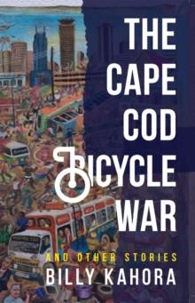 The Cape Cod Bicycle War : and Other Stories