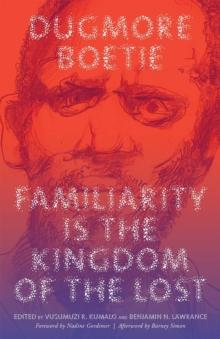 Familiarity Is the Kingdom of the Lost