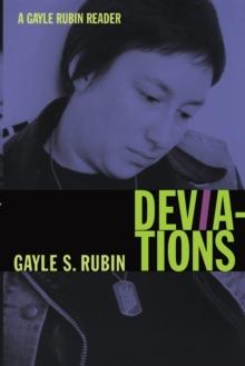 Deviations : A Gayle Rubin Reader