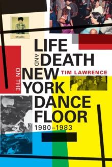 Life and Death on the New York Dance Floor, 1980-1983