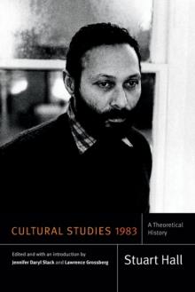 Cultural Studies 1983 : A Theoretical History