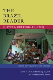 The Brazil Reader : History, Culture, Politics