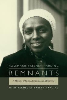 Remnants : A Memoir of Spirit, Activism, and Mothering