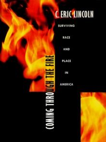 Coming through the Fire : Surviving Race and Place in America