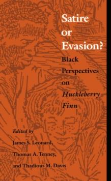 Satire or Evasion? : Black Perspectives on Huckleberry Finn