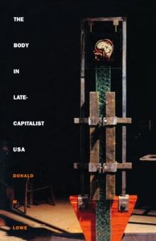 The Body in Late-Capitalist USA