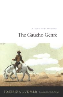 The Gaucho Genre : A Treatise on the Motherland