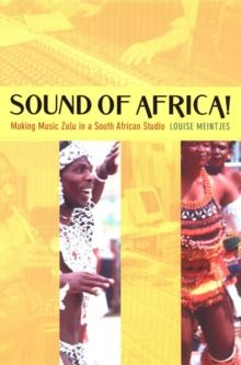 Sound of Africa! : Making Music Zulu in a South African Studio