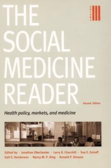 The Social Medicine Reader, Second Edition : Volume 3: Health Policy, Markets, and Medicine