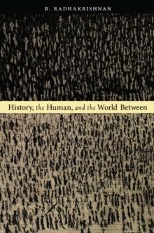 History, the Human, and the World Between