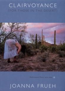 Clairvoyance (For Those In The Desert) : Performance Pieces, 1979-2004