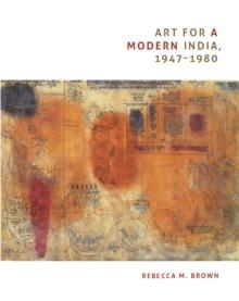 Art for a Modern India, 1947-1980