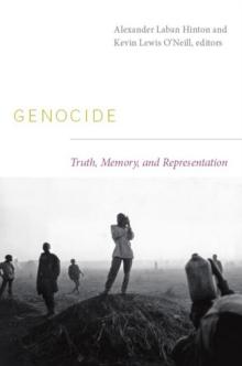 Genocide : Truth, Memory, and Representation