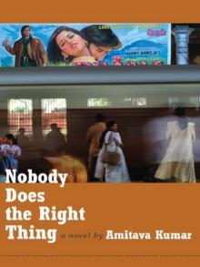 Nobody Does the Right Thing : A Novel