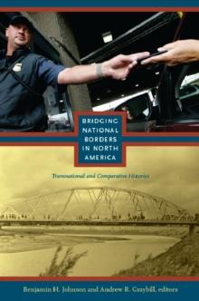 Bridging National Borders in North America : Transnational and Comparative Histories