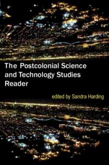 The Postcolonial Science and Technology Studies Reader