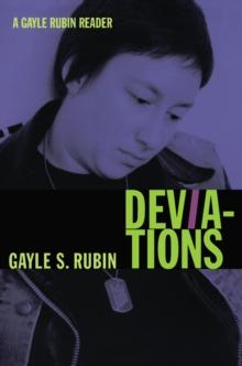 Deviations : A Gayle Rubin Reader