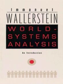 World-Systems Analysis : An Introduction