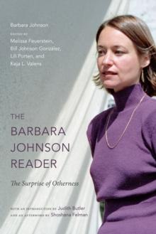 The Barbara Johnson Reader : The Surprise of Otherness