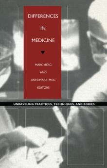 Differences in Medicine : Unraveling Practices, Techniques, and Bodies