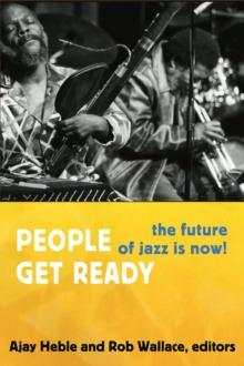 People Get Ready : The Future of Jazz Is Now!