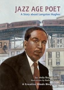 Jazz Age Poet : A Story about Langston Hughes