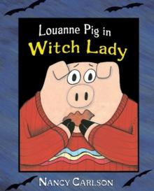 Louanne Pig in Witch Lady, 2nd Edition