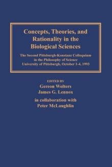 Concepts, Theories, and Rationality in the Biological Sciences