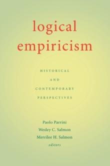 Logical Empiricism : Historical and Contemporary Perspectives