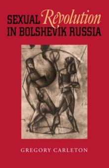 Sexual Revolution in Bolshevik Russia