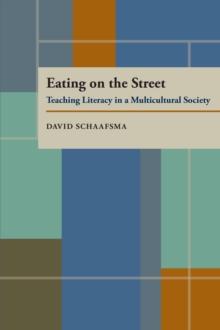 Eating On The Street : Teaching Literacy in a Multicultural Society