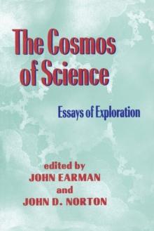 The Cosmos Of Science : Essays of Exploration