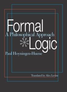 Formal Logic : A Philosophical Approach