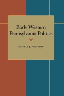 Early Western Pennsylvania Politics