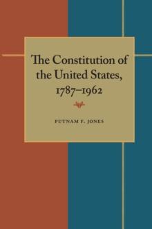 The Constitution of the United States, 1787-1962