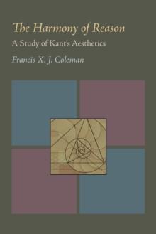 The Harmony of Reason : A Study of Kant's Aesthetics