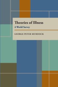 Theories of Illness : A World Survey