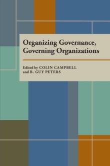 Organizing Governance, Governing Organizations