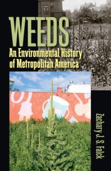 Weeds : An Environmental History of Metropolitan America