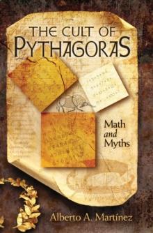 The Cult of Pythagoras : Math and Myths