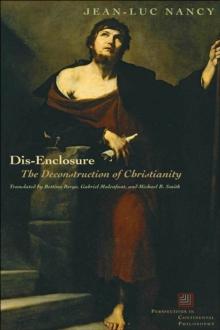 Dis-Enclosure : The Deconstruction of Christianity